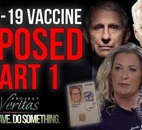 Project Veritas: PART 1: Federal Govt HHS Whistleblower Goes Public With Secret Recordings…
