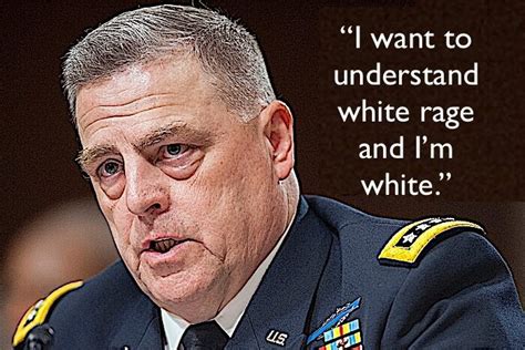 General Milley - i want to understand white rage